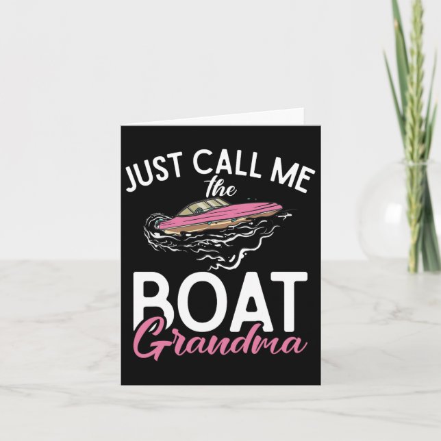 Just Call Me The Boat Grandma Boating Grandma  Card (Front)