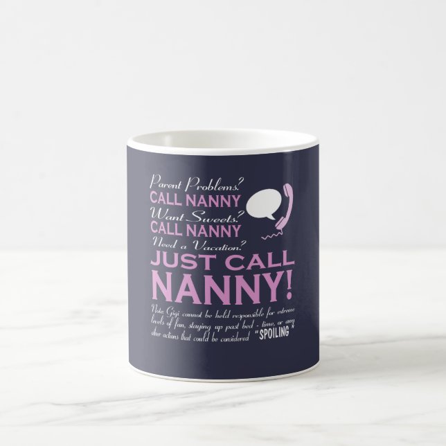 Just call Nanny! Coffee Mug (Center)