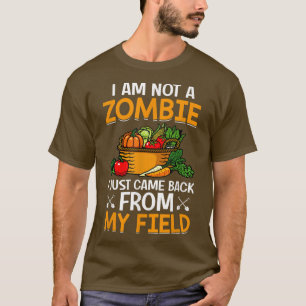 Just Came Back From Field Fun Farming Farmer Tract T-Shirt