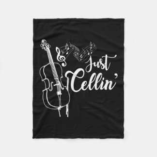 Just Cellin Funny Cellist Musician Gift Cello  Fleece Blanket