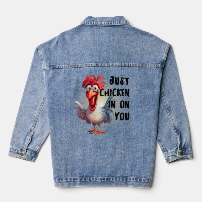 Just Chicken On You  Denim Jacket (Back)