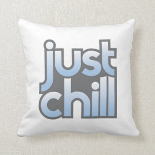 Just Chill 2 Sided Pillow