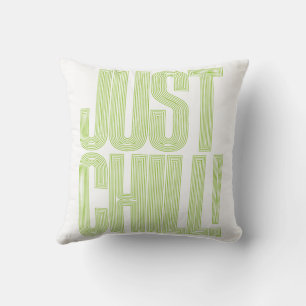 Just chill cushion