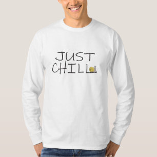 Just Chill Funny Snail Who Is Relaxed take it easy T-Shirt