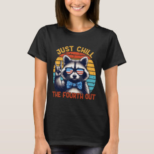 Just Chill The Fourth Out Racoon 4th Of July Vint T-Shirt