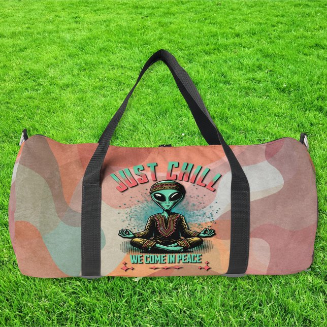 Just Chill, We Come in Peace Duffle Bag (Creator Uploaded)