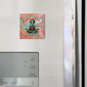 Just Chill, We Come in Peace Magnet