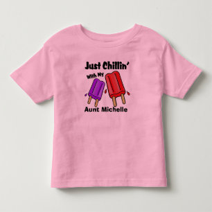 Just Chillin, Aunt Michelle Toddler T-Shirt