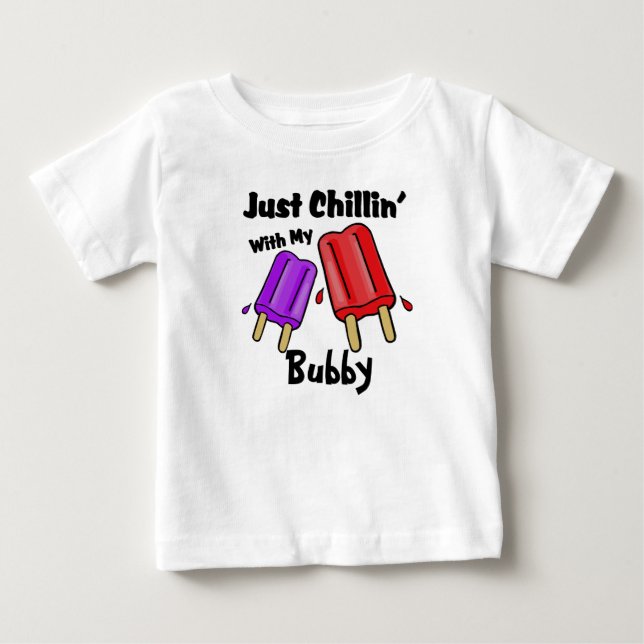 Just Chillin, Bubby Baby T-Shirt (Front)
