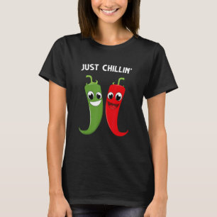 Just chillin cute red hot red chilli pepper with f T-Shirt