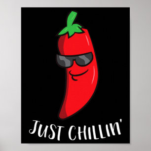 Just Chillin Love Chilis Cinco De Mayo Funny Chill Poster