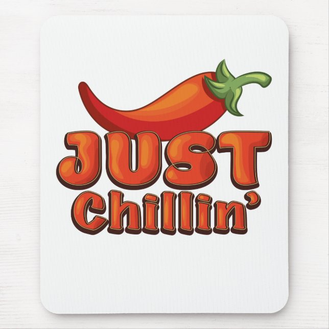 Just Chillin' Mouse Mat (Front)