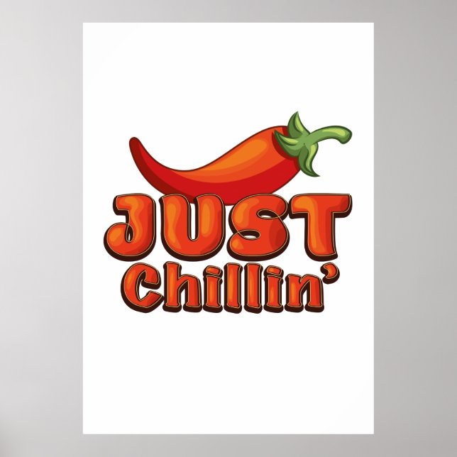 Just Chillin' Poster (Front)