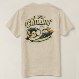 “Just Chillin’” Relaxed Penguin design T-Shirt