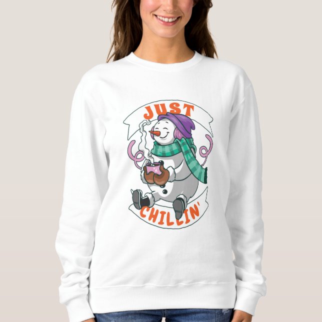 Just Chillin Sweatshirt (Front)