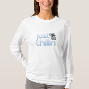 Just Chillin T Shirt