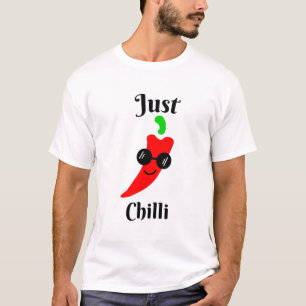 Just chilling chilli T-Shirt