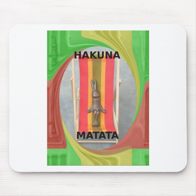 Just Chilling Hakuna Matata summer time Mouse Mat (Front)