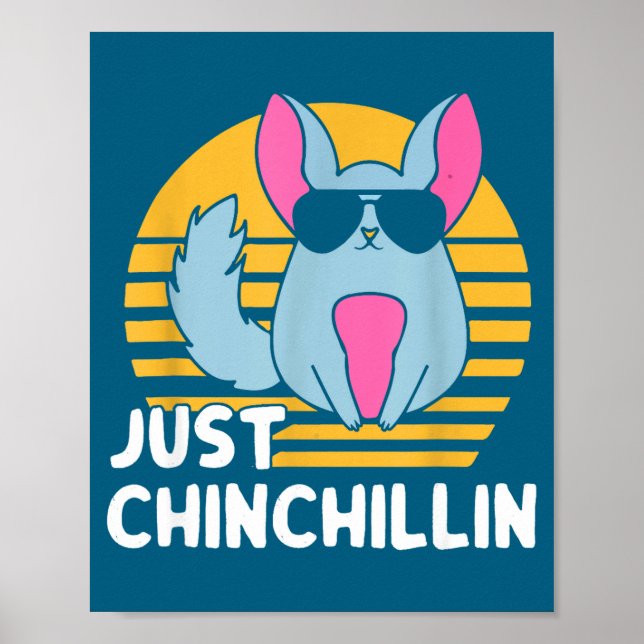 Just Chinchillin Pet Lover Animal Vintage  Poster (Front)