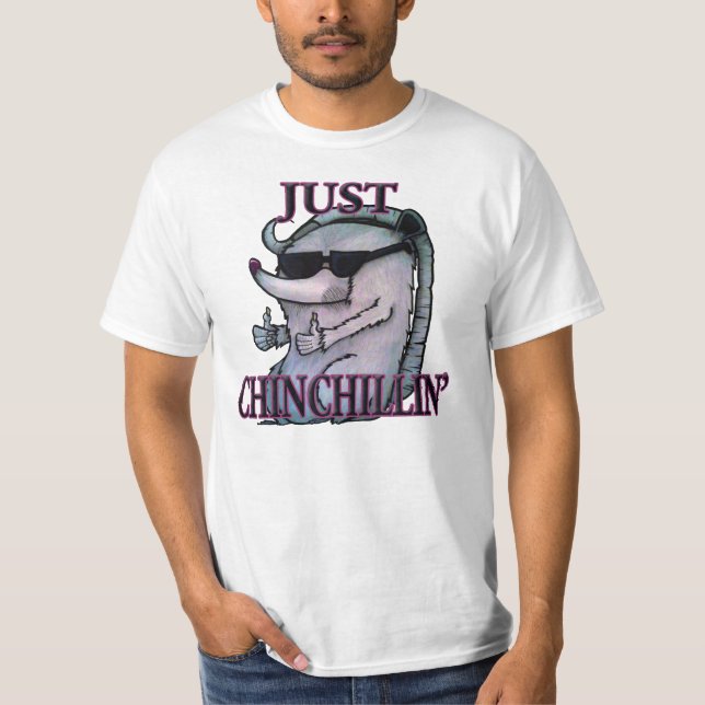 Just Chinchillin' T-Shirt (Front)