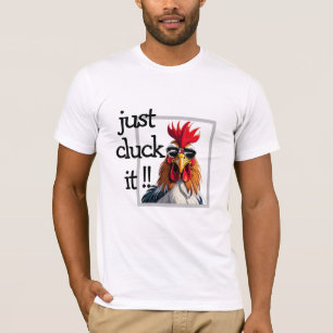 Just Cluck it, Funny Rooster Wordplay Shirt