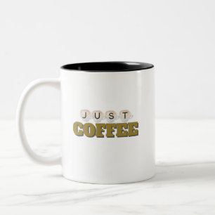Just Coffee Minimalist Typography Two-Tone Coffee Mug