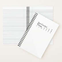 Just Crochet Things Notebook