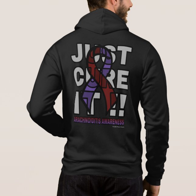 JUST CURE IT...Arachnoiditis Hoodie (Back)