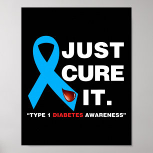 Just Cure It Blue Ribbon Type 1 Diabetes Awareness Poster