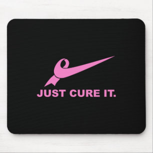 Just Cure It - Breast Cancer Awareness Fight For A Mouse Mat