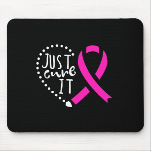 Just Cure It Cancer Awareness Pink Ribbon Mouse Mat