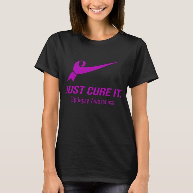 Just Cure It Epilepsy Awareness T-Shirt (Front)