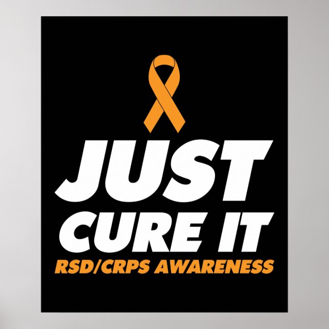 Just Cure It RSD CRPS Awarenes Poster (Front)
