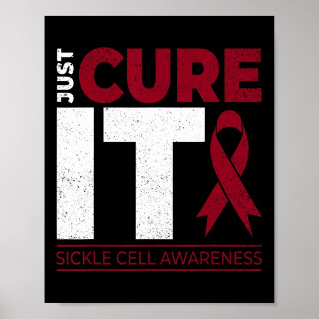 Just Cure It Sickle Cell Anaemia Scd Awareness Rib Poster (Front)