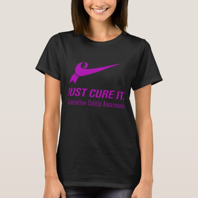 Just Cure It Ulcerative Colitis Awareness T-Shirt (Front)