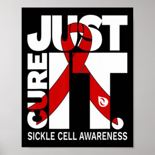 Just Cure Sickle Cell Awareness Ribbon  Poster