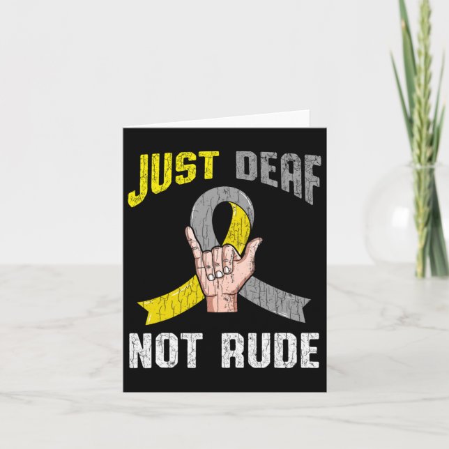 Just Deaf Not Rude Apparel Awareness Asl Language  Card (Front)
