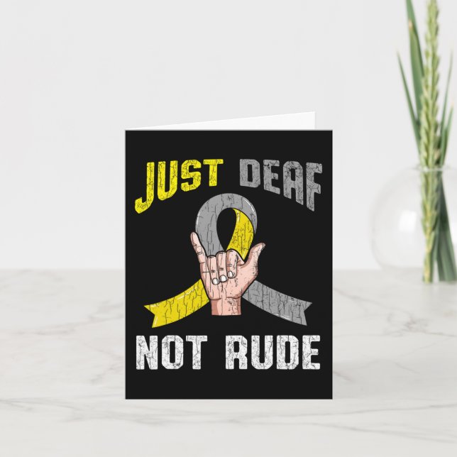 Just Deaf Not Rude Apparel Awareness ASL Language  Card (Front)