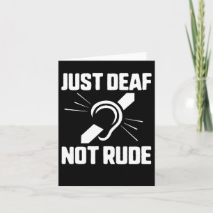 Just Deaf Not Rude Deaf Awareness Yellow Ribbon As Card