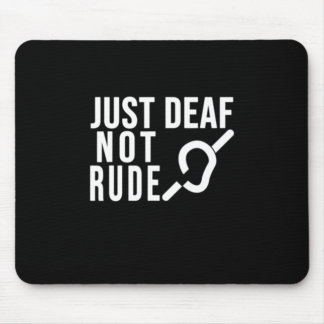 Just Deaf Not Rude Deaf Awareness Yellow Ribbon As Mouse Mat (Front)