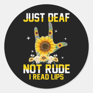 Just Deaf Not Rude Hearing Impaired Deaf Asl Sign Classic Round Sticker