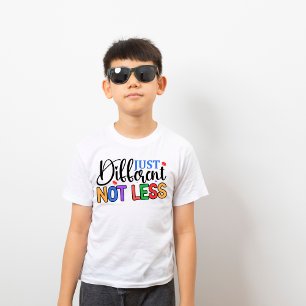 Just Different Not Less, Colourful Autism Awarenes T-Shirt