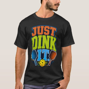 Just Dink It Retro Pickleball Sports T-Shirt