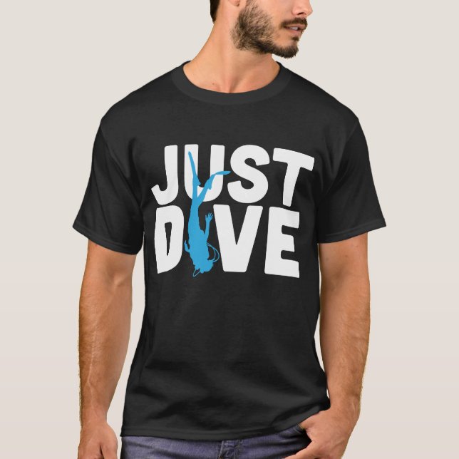 Just Dive - Scuba Diving T-Shirt (Front)
