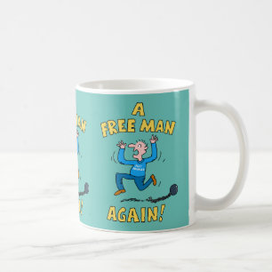 Just Divorced. A Free Man Again. Coffee Mug
