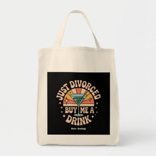Just Divorced Buy Me A Drink Funny Divorce Party Tote Bag