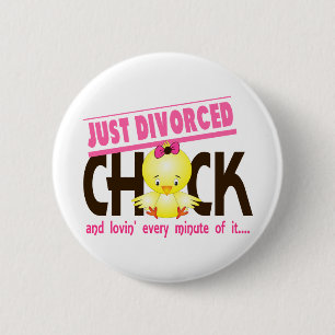 Just Divorced Chick 6 Cm Round Badge