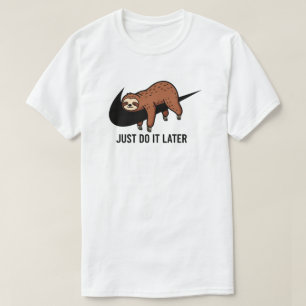 Just Do It Later Sloth Sleeping Funny Lazy Animal 
