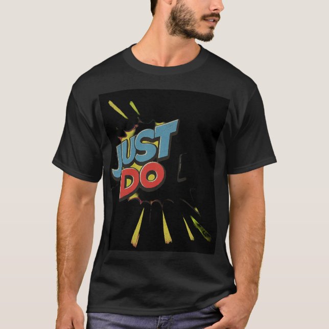 Just Do It T-Shirt (Front)