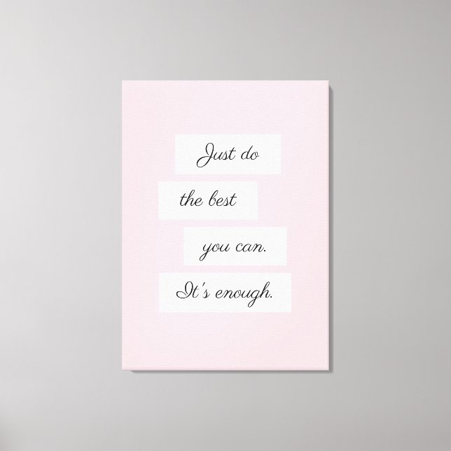 Just Do The Best You Can Canvas Print (Front)